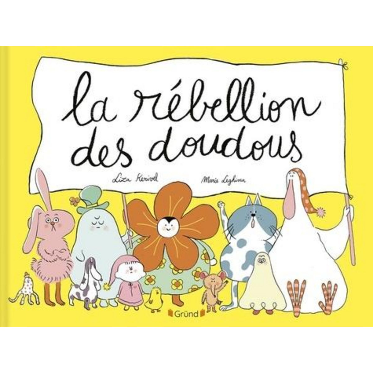 LA REBELLION DES DOUDOUS, Kerivel Liza