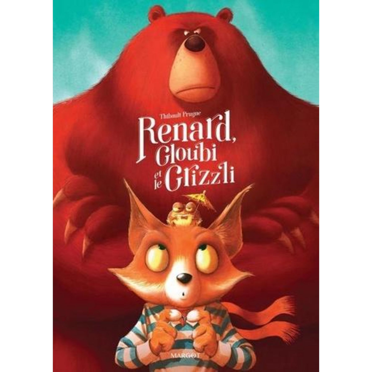 RENARD TOME  : RENARD, GLOUBI ET LE GRIZZLI, Prugne Thibault