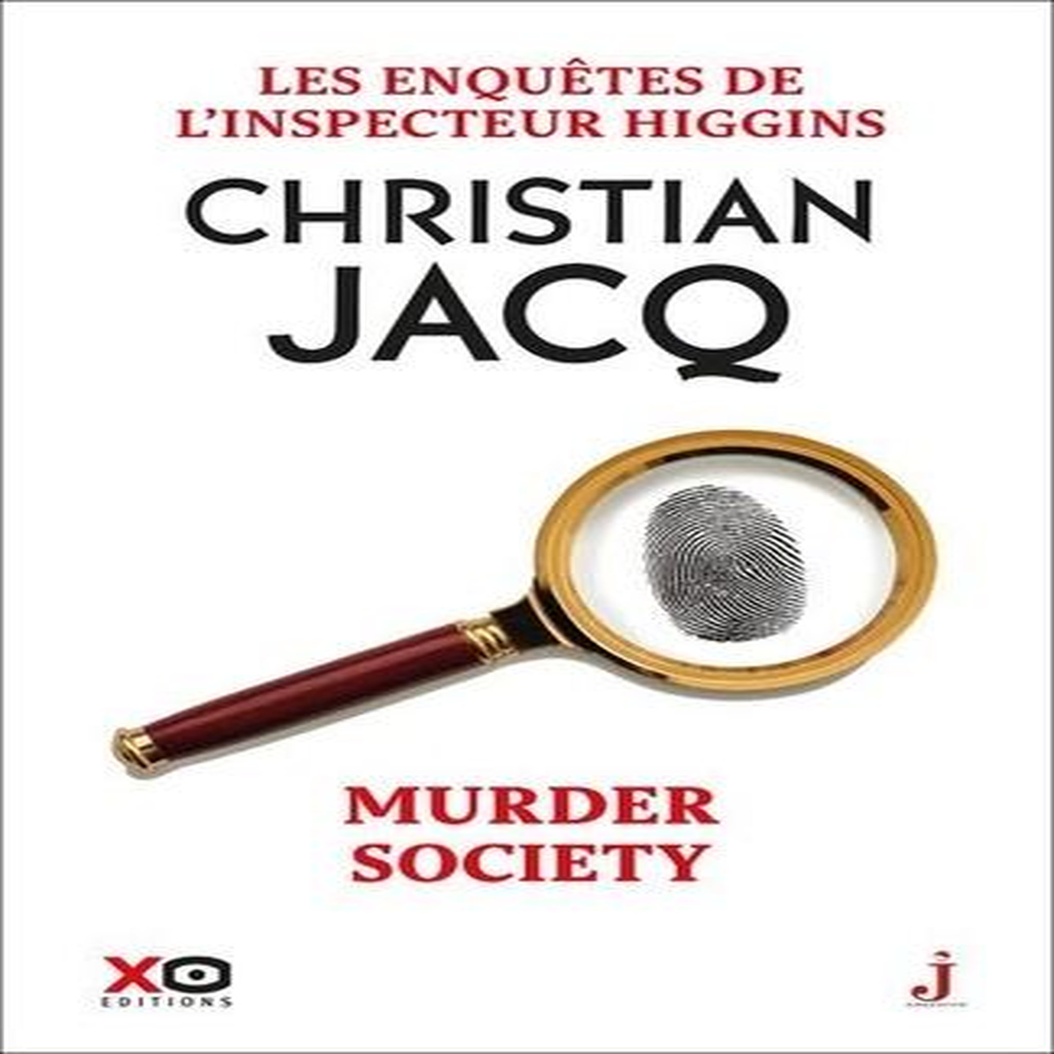 LES ENQUETES DE L'INSPECTEUR HIGGINS TOME 54 : MURDER SOCIETY, Jacq Christian