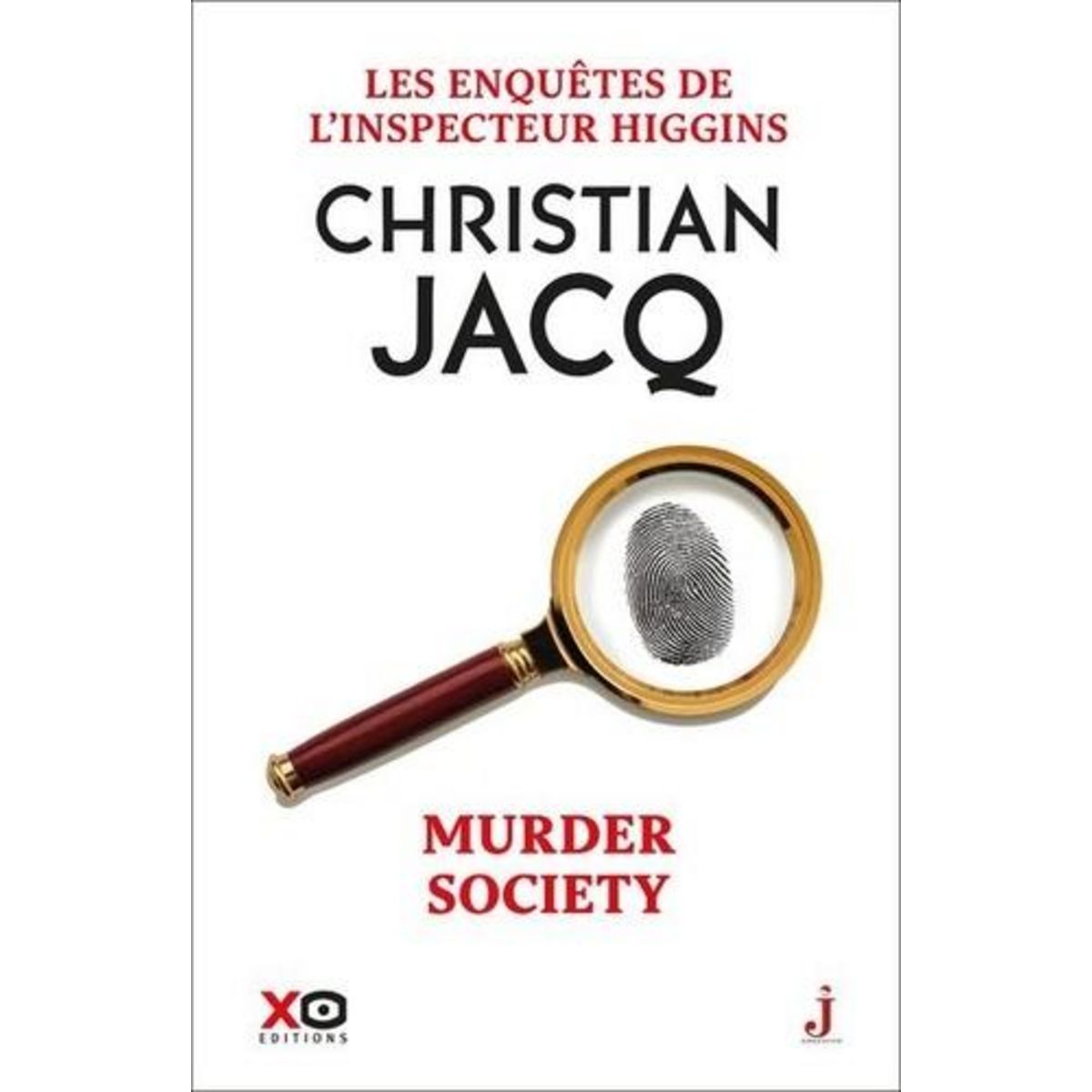LES ENQUETES DE L'INSPECTEUR HIGGINS TOME 54 : MURDER SOCIETY, Jacq Christian