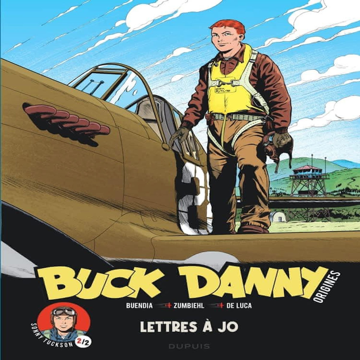BUCK DANNY ORIGINES TOME 4 : SONNY TUCKSON, LETTRES A JO 2/2, Buendia Patrice