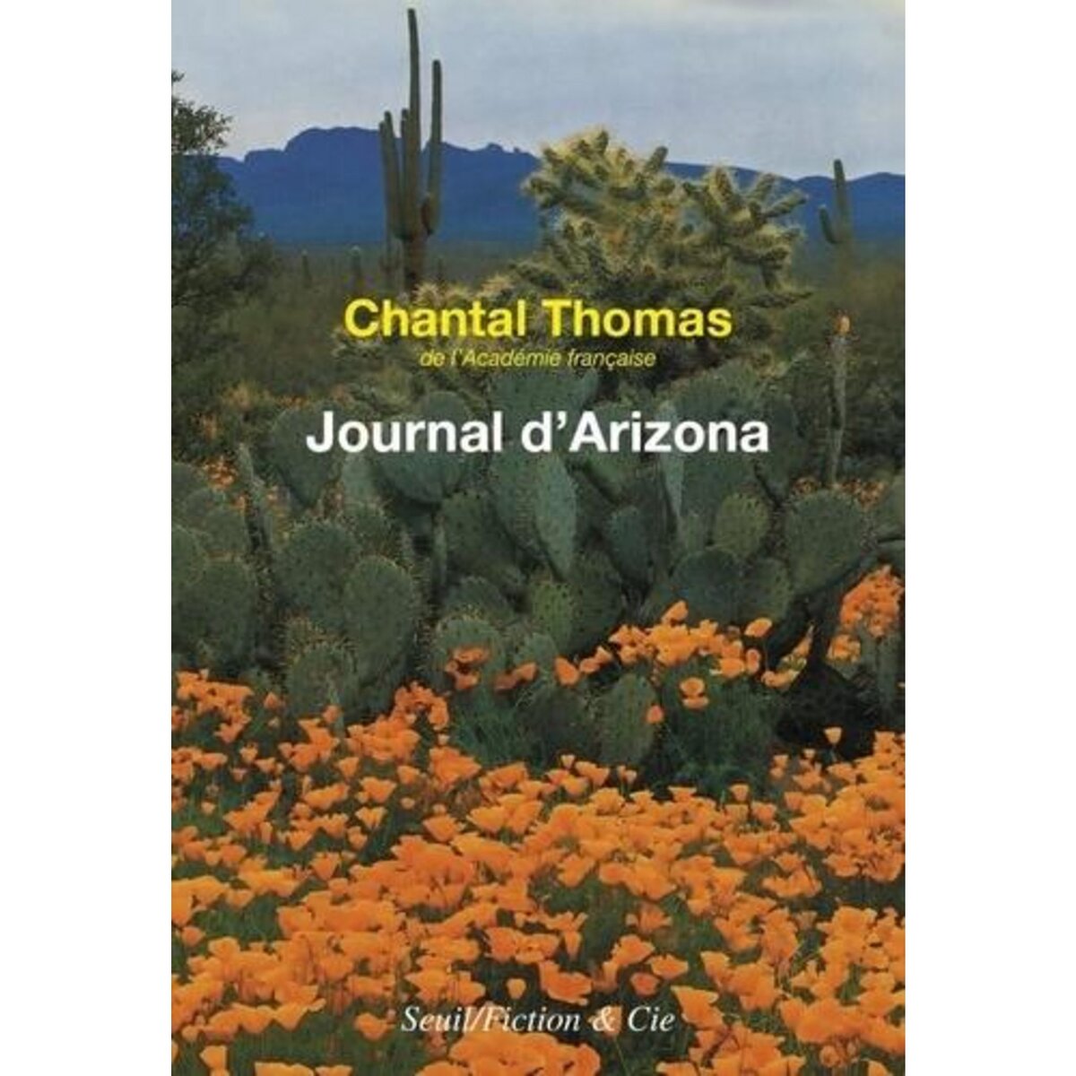 JOURNAL D'ARIZONA ET DU MEXIQUE (JANVIER-JUIN 1982), Thomas Chantal