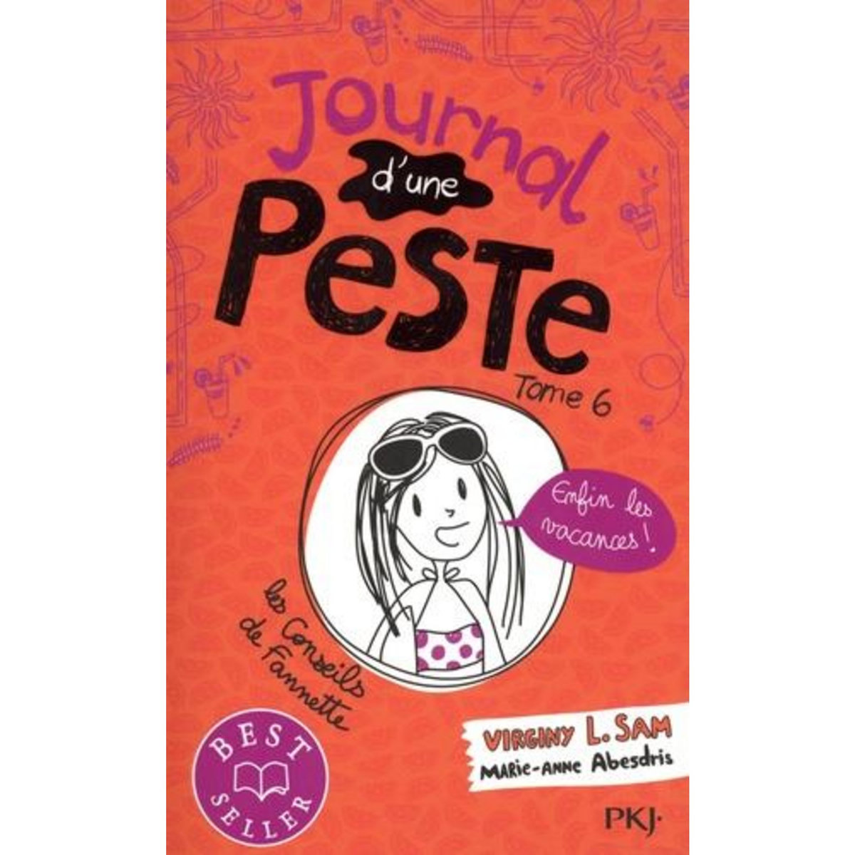 JOURNAL D'UNE PESTE TOME 6 : ENFIN LES VACANCES !, Sam Virginy L.