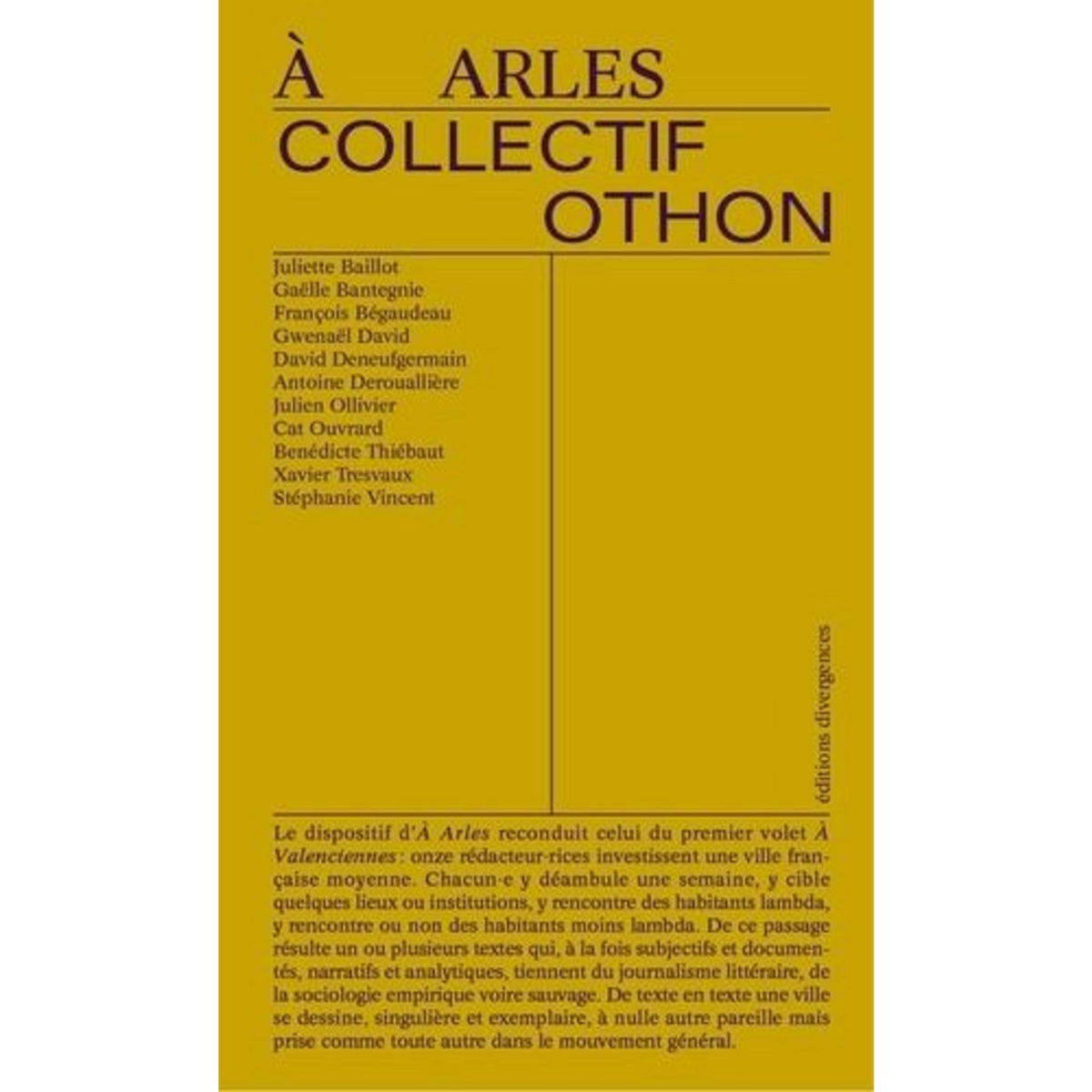 A ARLES, Collectif Othon