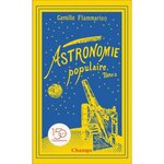 ASTRONOMIE POPULAIRE. TOME 2, LES PLANETES, LES COMETES, LES ETOILES ET L'UNIVERS SIDERAL, Flammarion Camille