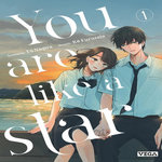 YOU ARE LIKE A STAR TOME 1 , Nagira Yu