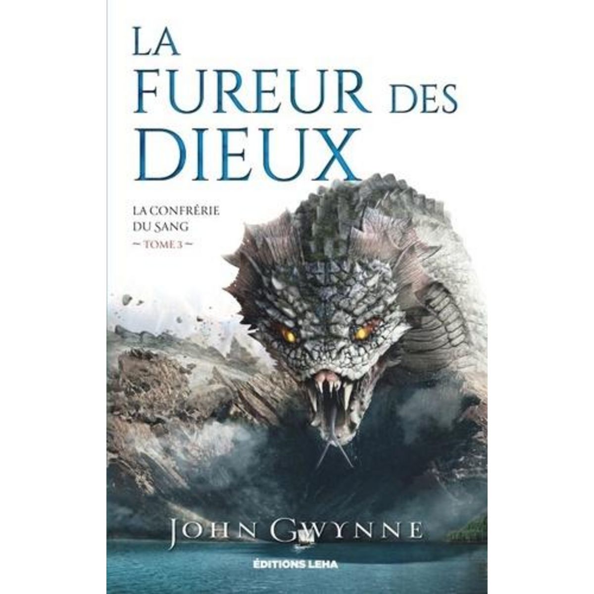 LA CONFRERIE DU SANG TOME 3 : LA FUREUR DES DIEUX, Gwynne John