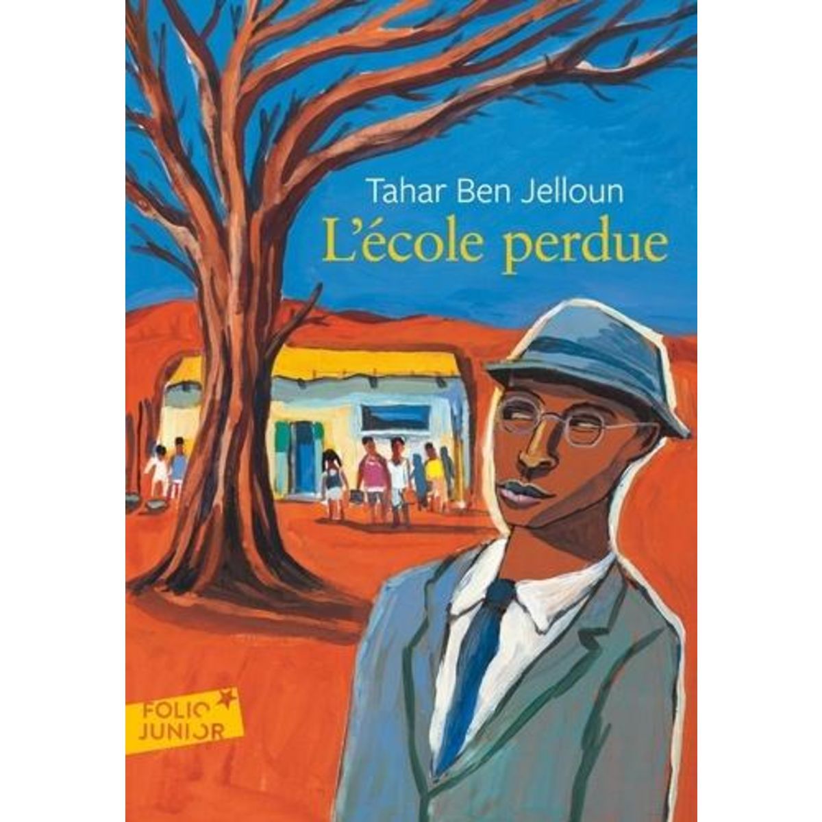 L'ECOLE PERDUE, Ben Jelloun Tahar