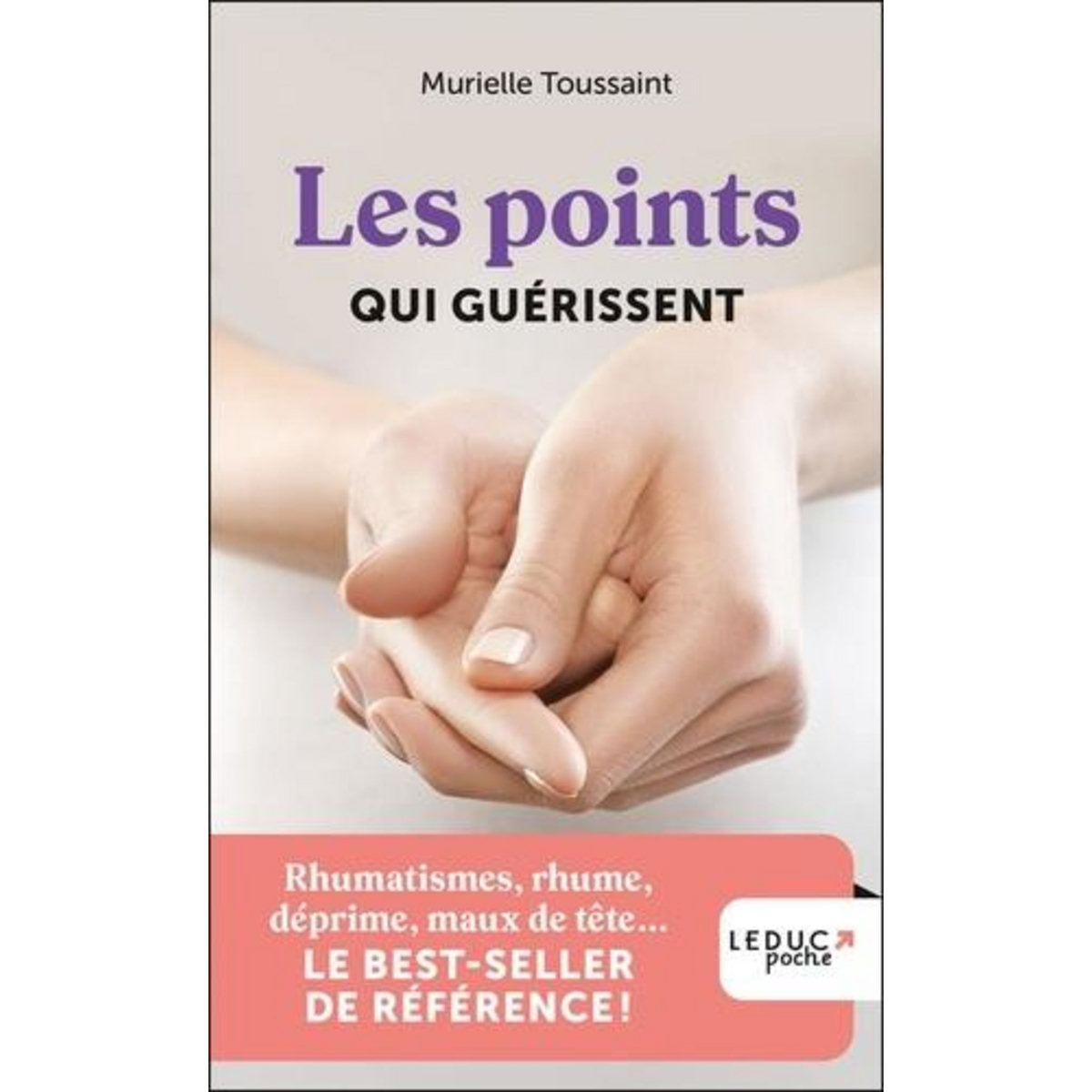 LES POINTS QUI GUERISSENT, Toussaint Murielle