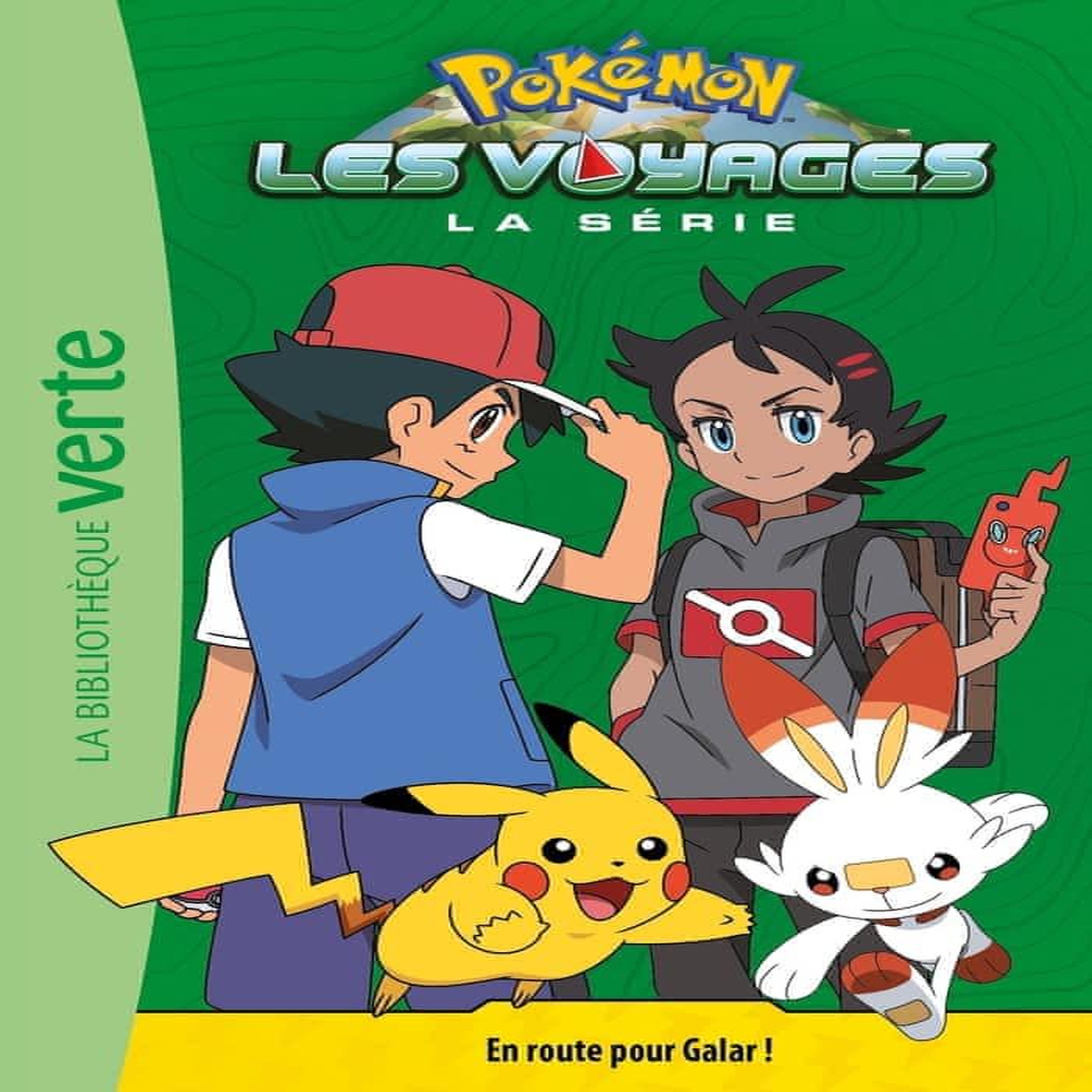 POKEMON : LES VOYAGES TOME 3 : EN ROUTE POUR GALAR !, Godeau Natacha