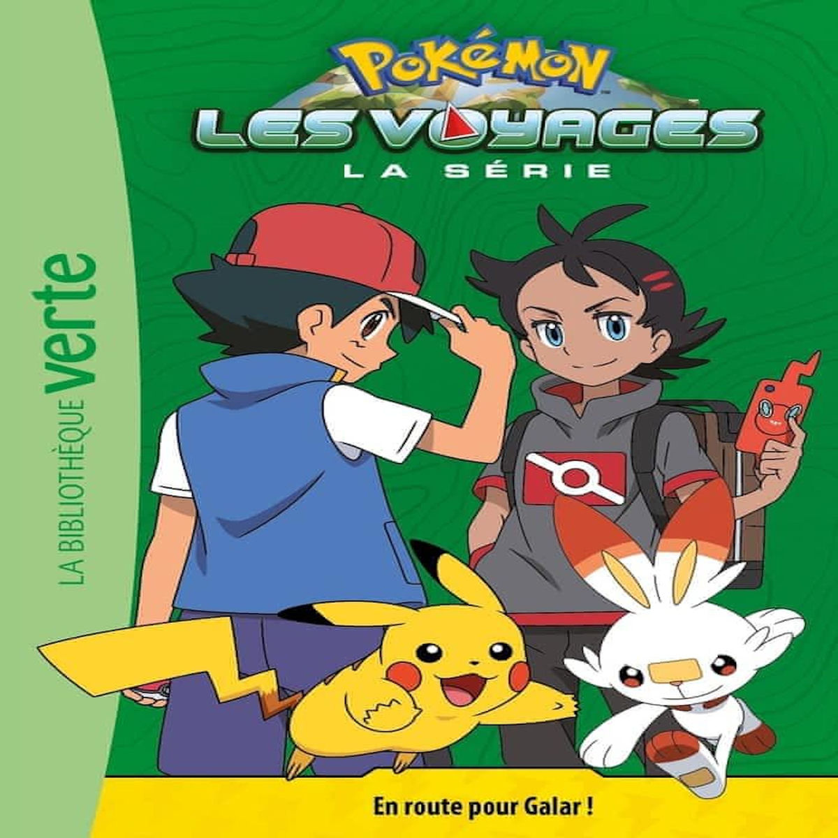 POKEMON : LES VOYAGES TOME 3 : EN ROUTE POUR GALAR !, Godeau Natacha