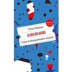 LA FOLIE DES AUTRES. TRAITE D'ETHNOPSYCHIATRIE CLINIQUE, Nathan Tobie