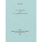 DU PROGRES DANS LA DOMESTICATION, Riesel René