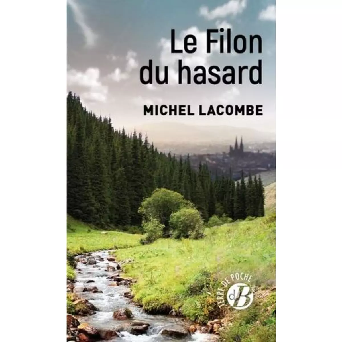  LE FILON DU HASARD, Lacombe Michel