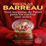 UNE SURPRISE DE NOEL PEUT EN CACHER UNE AUTRE, Barreau Nicolas
