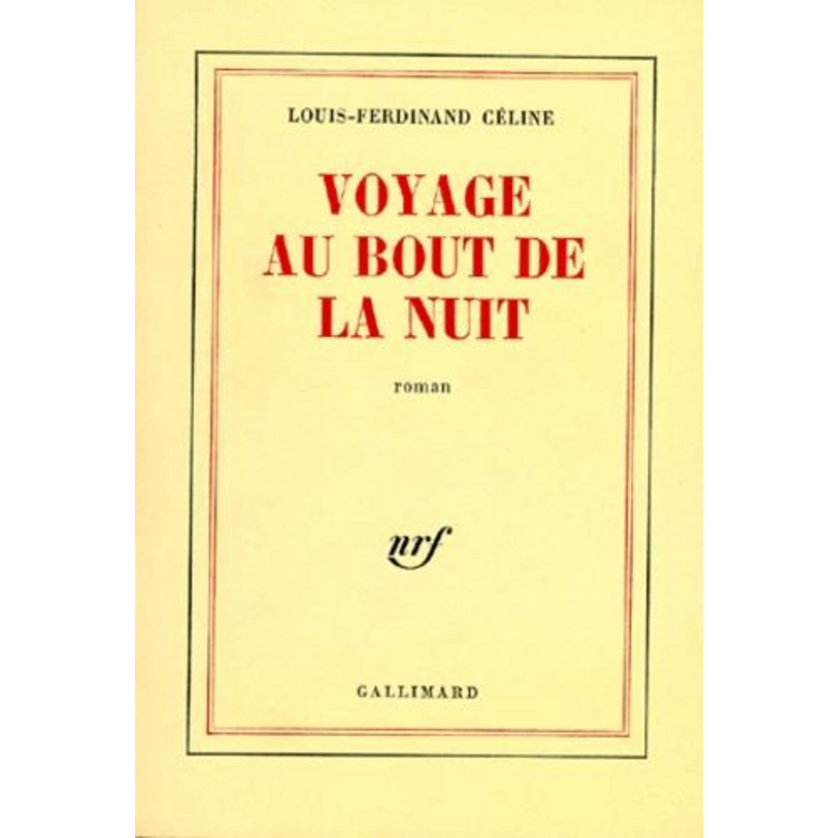 VOYAGE AU BOUT DE LA NUIT, Céline Louis-Ferdinand