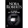  LIEUTENANT EVE DALLAS TOME 46 : LE CRIME EST UNE OEUVRE, Roberts Nora