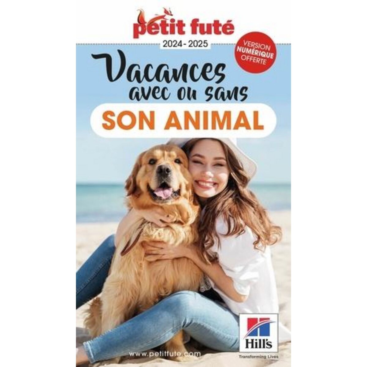 PETIT FUTE VACANCES AVEC OU SANS SON ANIMAL. EDITION 2024-2025, Petit Futé