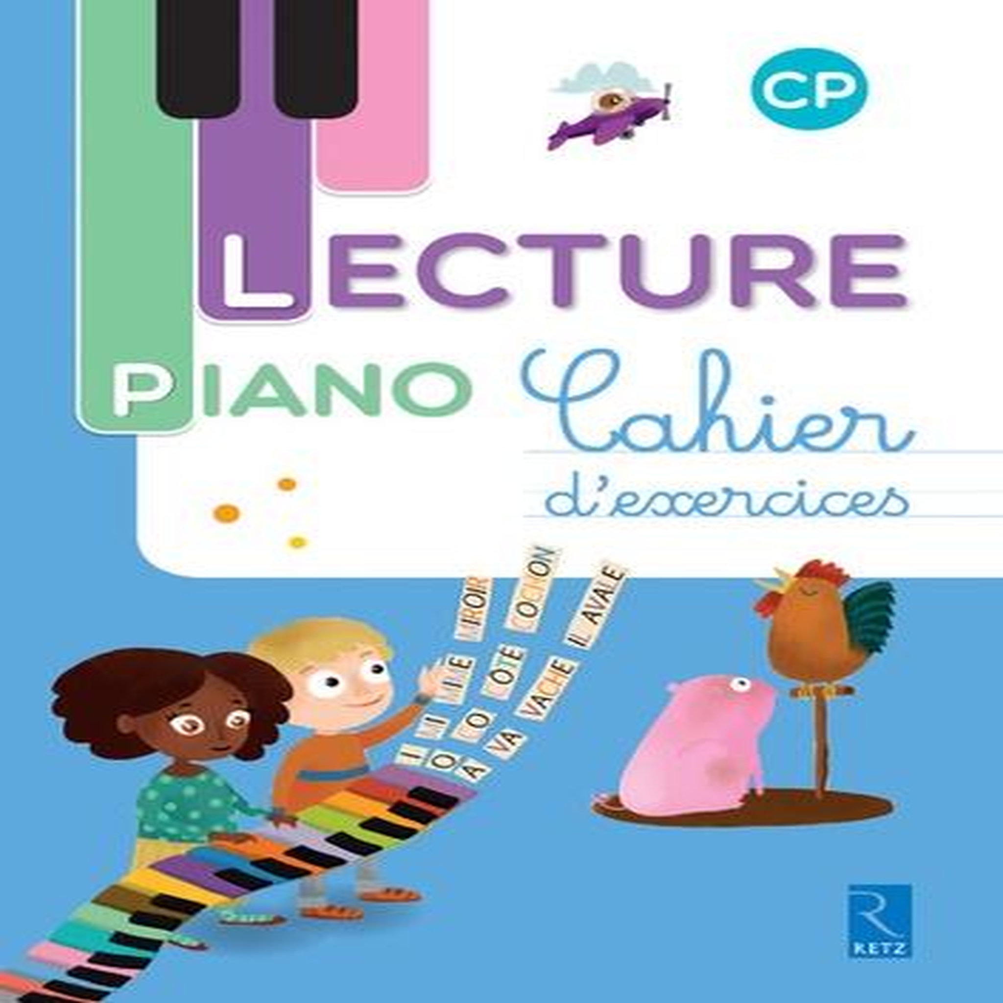 LECTURE PIANO CP. CAHIER D'EXERCICES [ADAPTE AUX DYS], Monnier-Murariu Sandrine