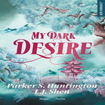 MY DARK DESIRE, Huntington Parker S.