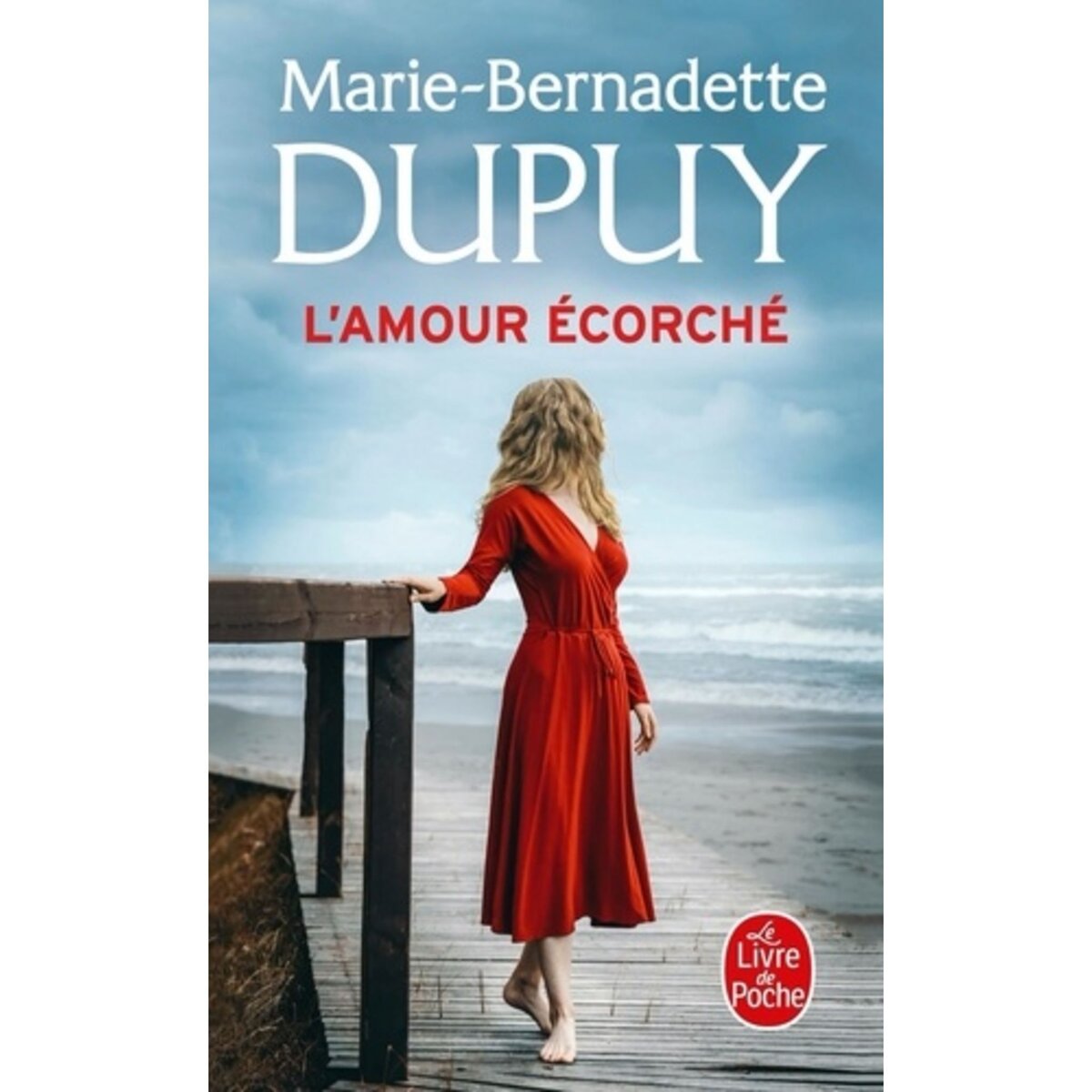  L'AMOUR ECORCHE, Dupuy Marie-Bernadette