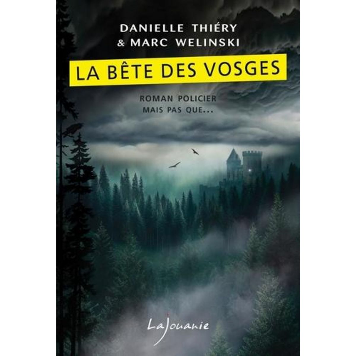 LA BETE DES VOSGES, Thiéry Danielle