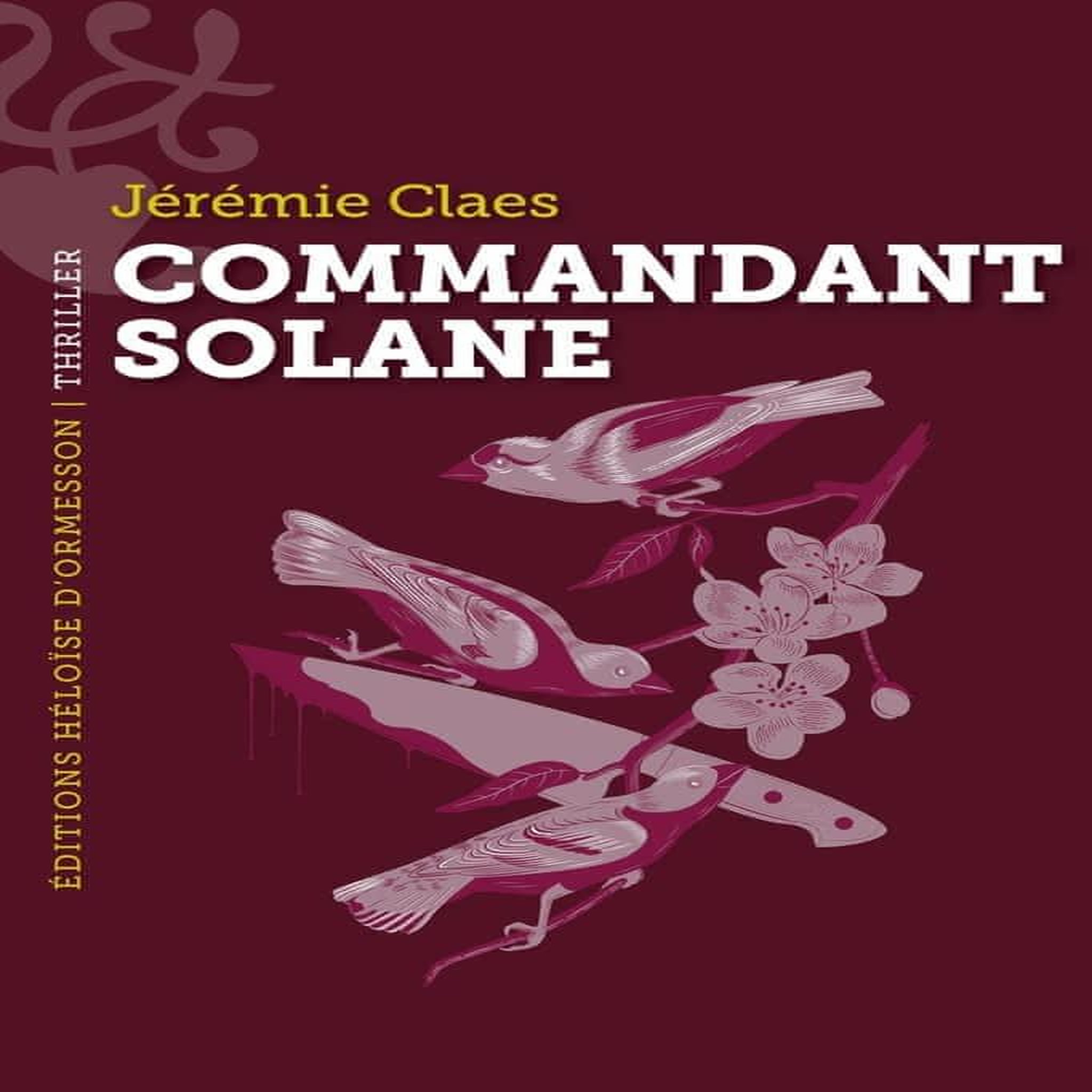 COMMANDANT SOLANE, Claes Jérémie