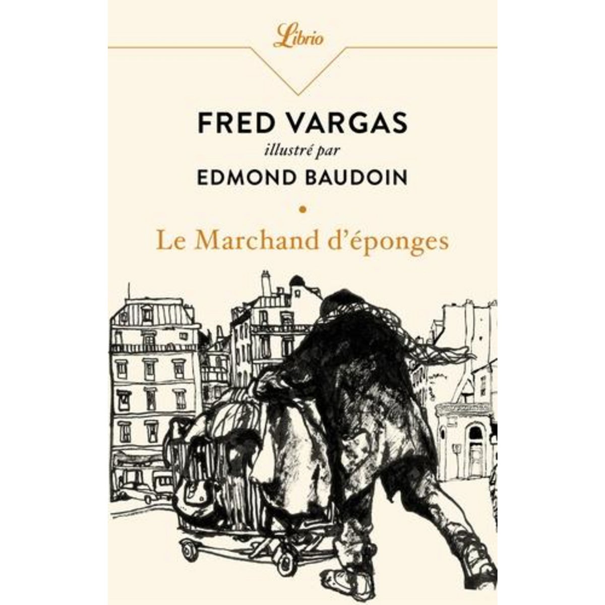 LE MARCHAND D'EPONGES, Vargas Fred