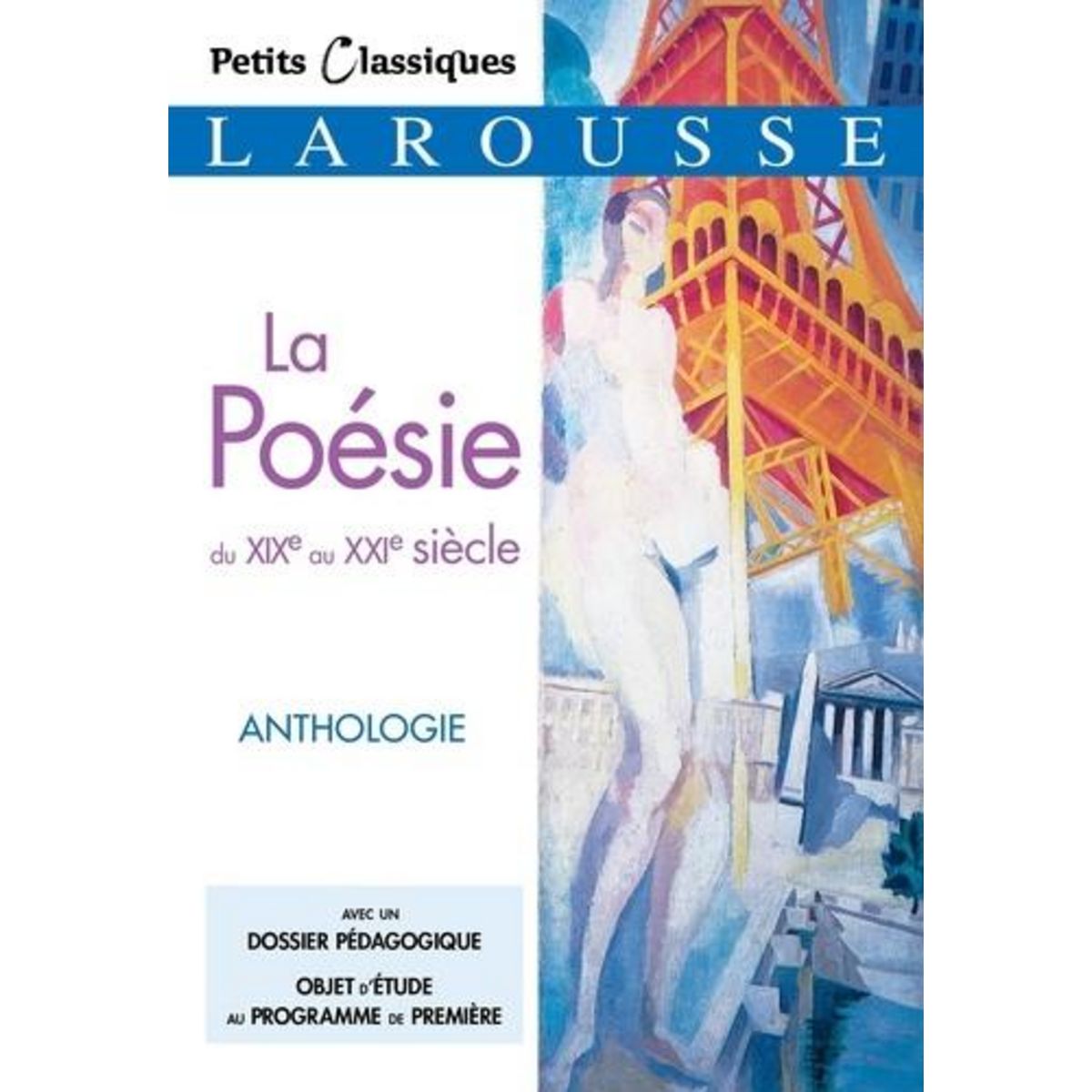 LA POESIE DU XIXEME AU XXIEME SIECLE. ANTHOLOGIE, Chemouny Muriel