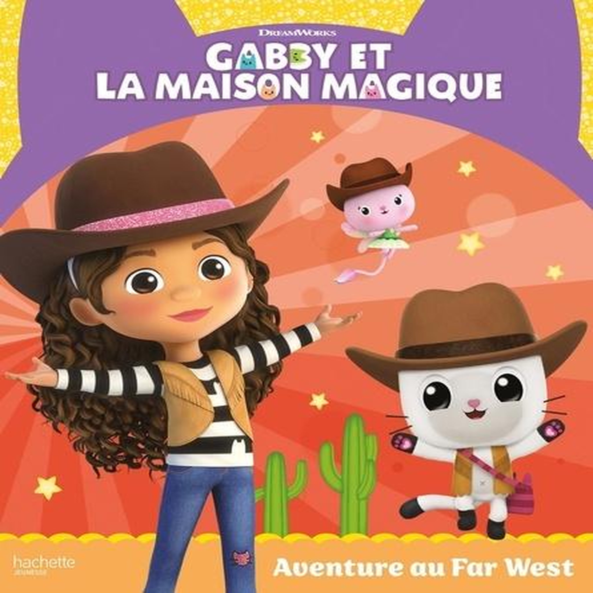 GABBY ET LA MAISON MAGIQUE : AVENTURE AU FAR WEST, DreamWorks