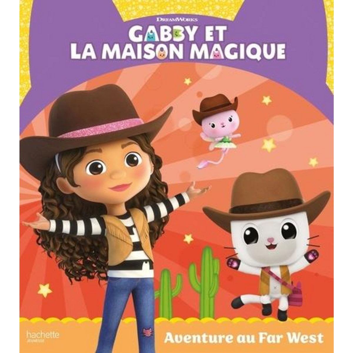 GABBY ET LA MAISON MAGIQUE : AVENTURE AU FAR WEST, DreamWorks