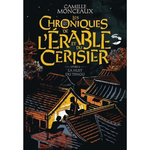 LES CHRONIQUES DE L'ERABLE ET DU CERISIER TOME 4 : LA NUIT DU TENGU, Monceaux Camille
