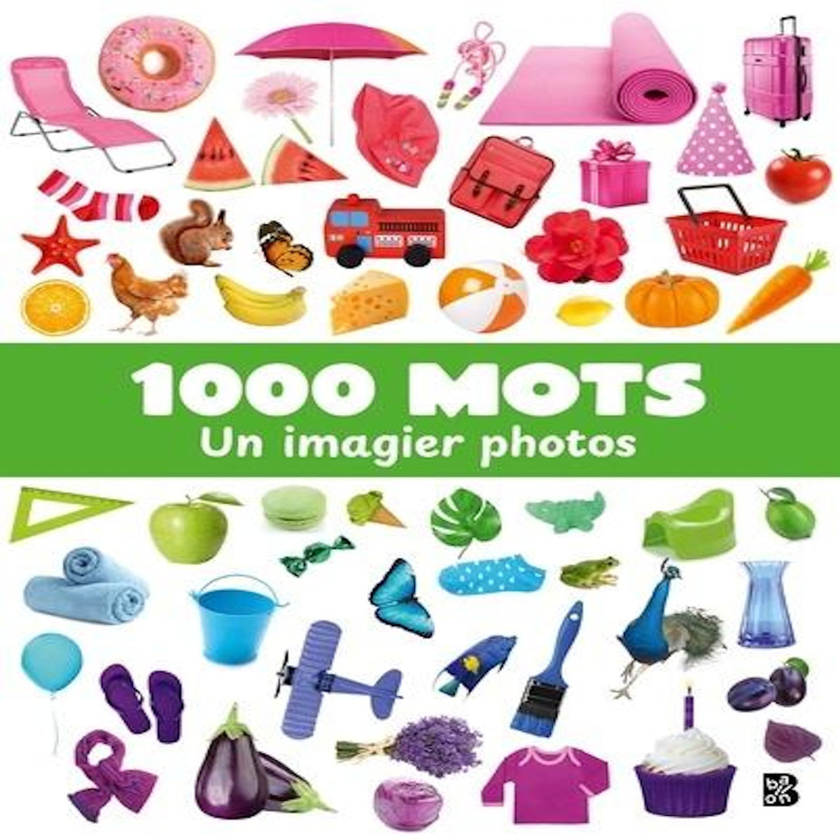 1000 MOTS. UN IMAGIER PHOTOS, Ballon