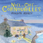 UN NOEL AU CAFE DES CORNOUAILLES, Ashley Phillipa
