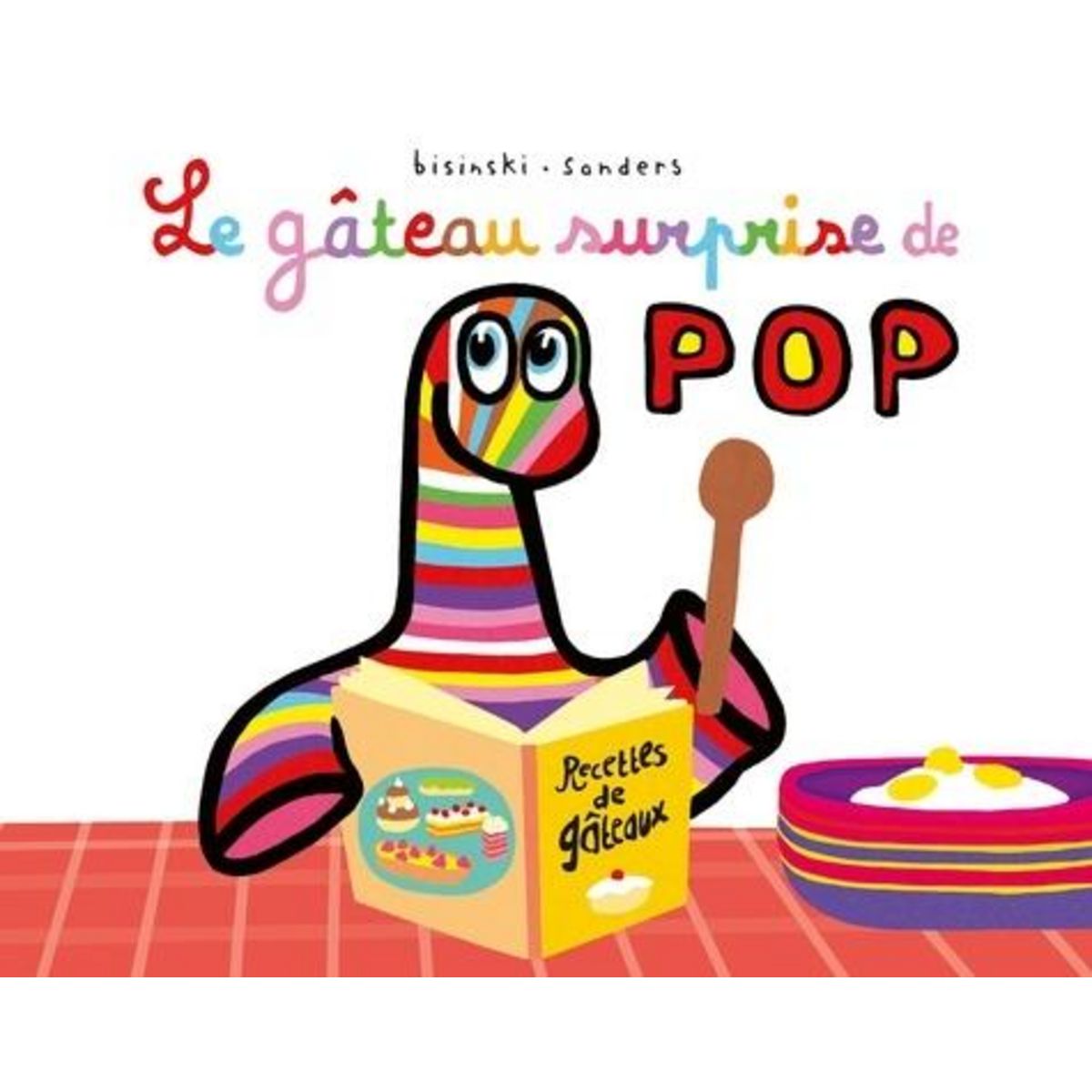 POP TOME 17 : LE GATEAU SURPRISE DE POP, Bisinski Pierrick