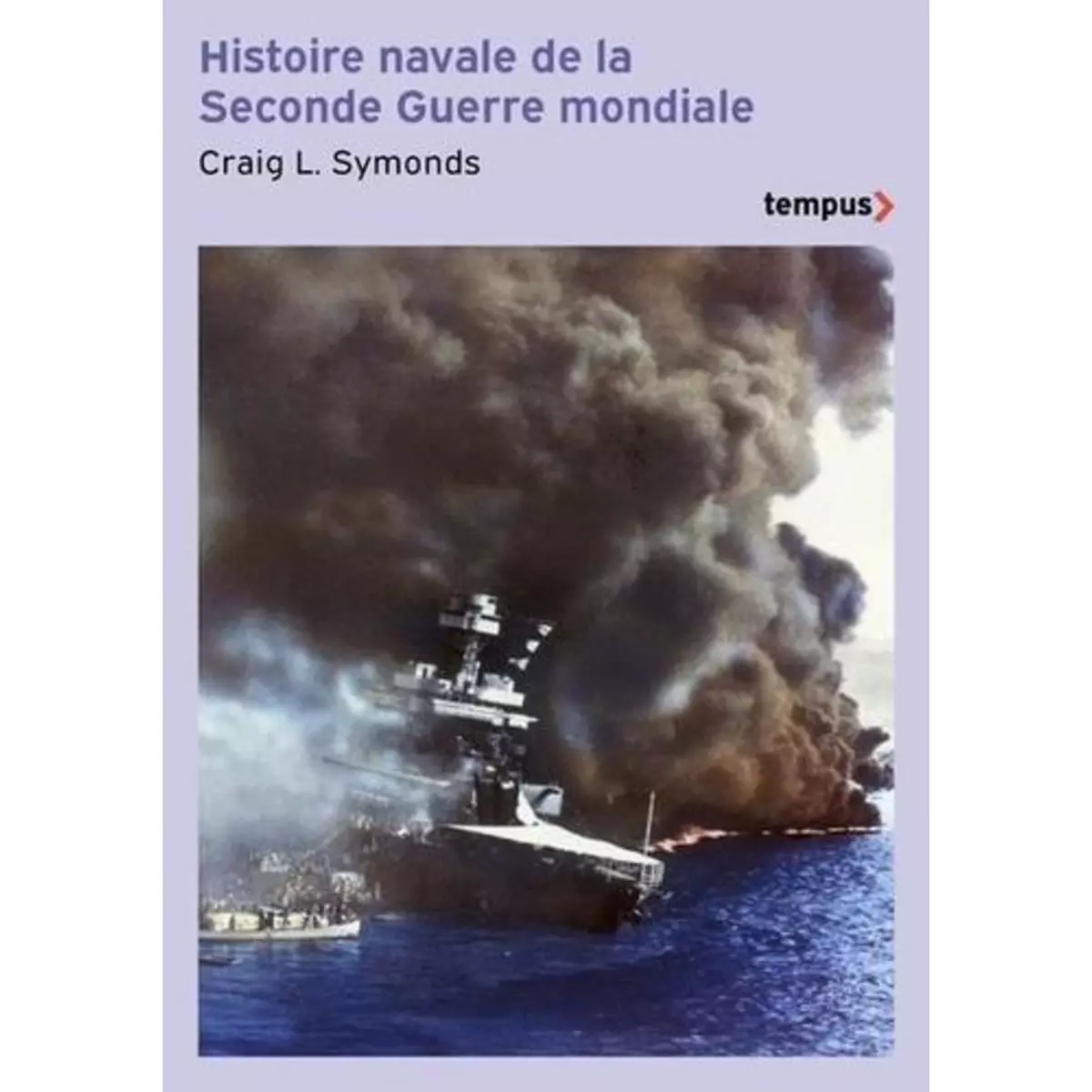  HISTOIRE NAVALE DE LA SECONDE GUERRE MONDIALE, Symonds Craig