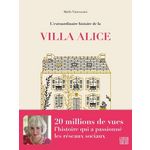 L'EXTRAORDINAIRE HISTOIRE DE LA VILLA ALICE, Vincensini Maële