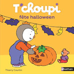 T'CHOUPI, L'AMI DES PETITS TOME 24 : T'CHOUPI FETE HALLOWEEN, Courtin Thierry
