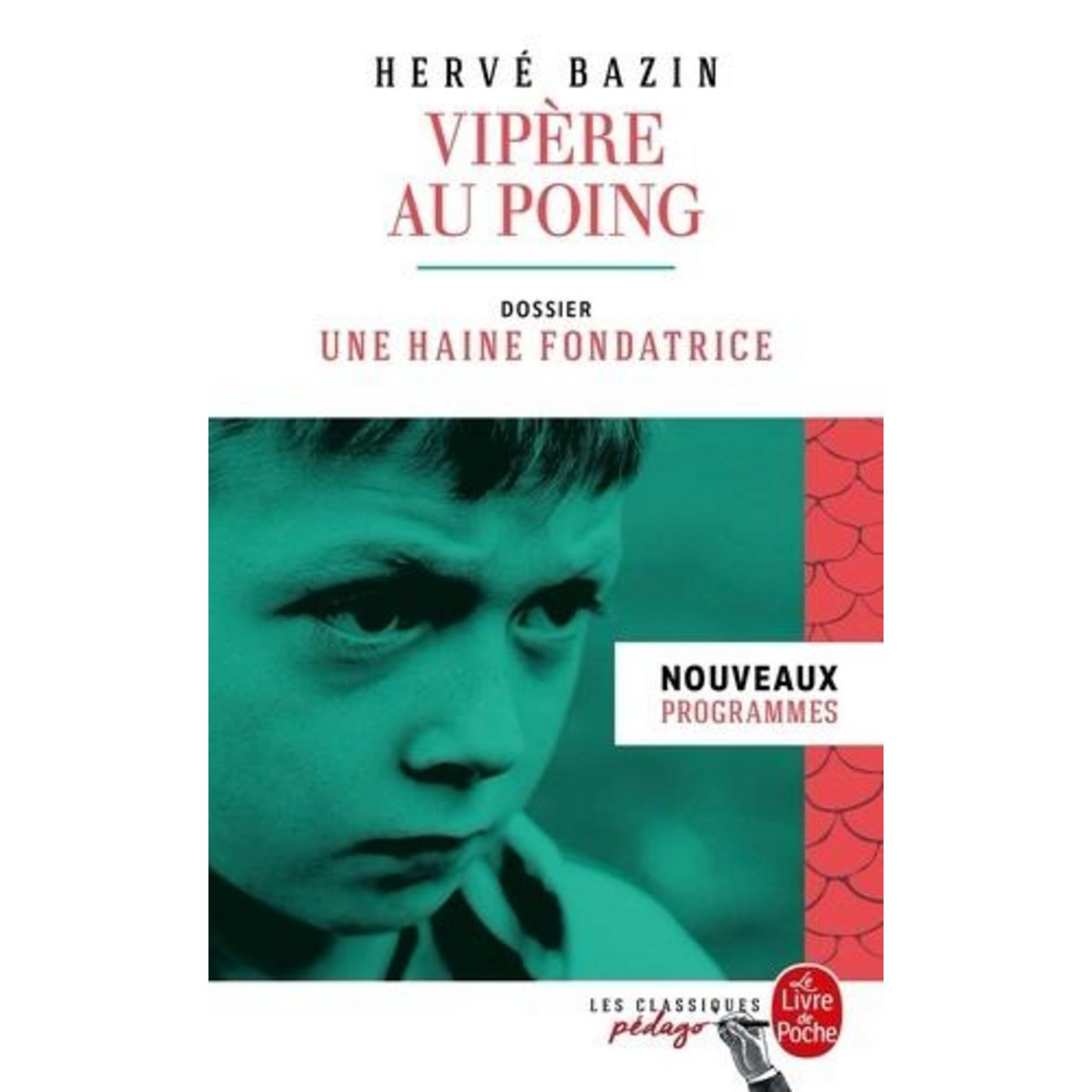 VIPERE AU POING. DOSSIER THEMATIQUE : UNE HAINE FONDATRICE, Bazin Hervé