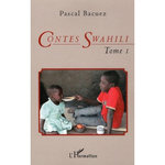 CONTES SWAHILI TOME 1 : TOMBEAU D'UN GENRE MINEUR. EDITION BILINGUE FRANCAISE-SWAHILI, Bacuez Pascal