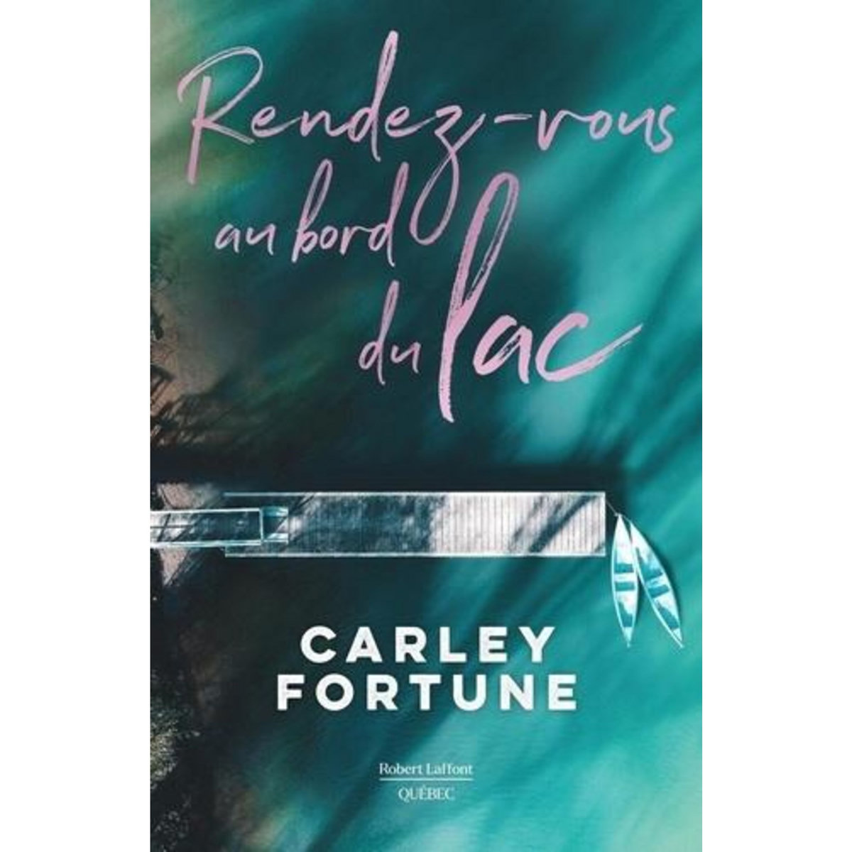 RENDEZ-VOUS AU LAC, Fortune Carley