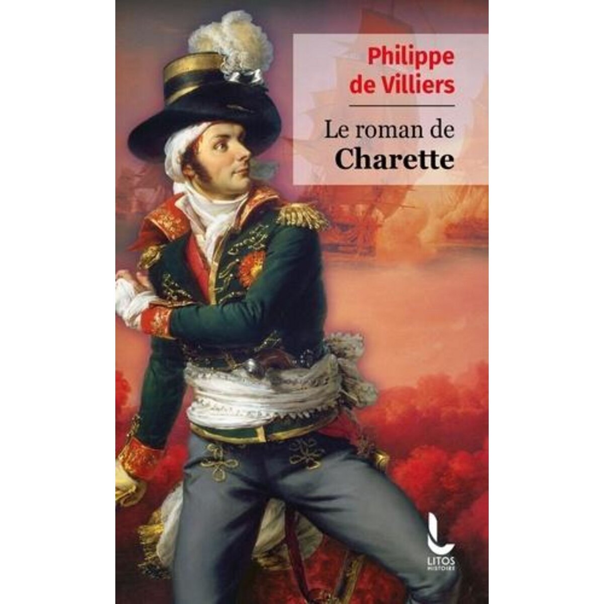 LE ROMAN DE CHARETTE, Villiers Philippe de