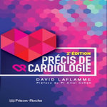 PRECIS DE CARDIOLOGIE. 2E EDITION, Laflamme David