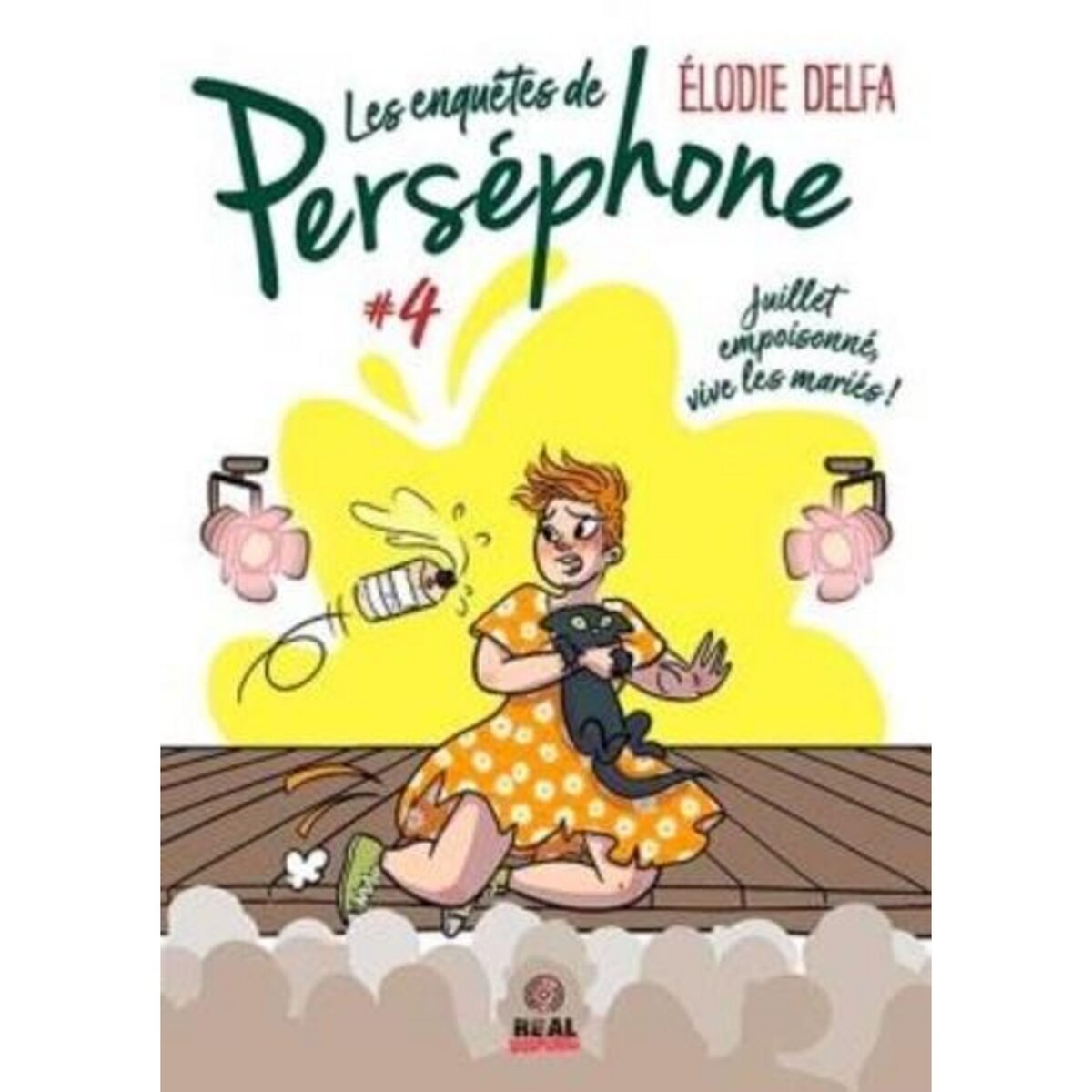 LES ENQUETES DE PERSEPHONE TOME 4 : JUILLET EMPOISONNE, VIVE LES MARIES !, Delfa Elodie