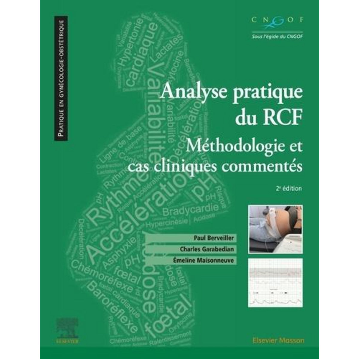 ANALYSE PRATIQUE DU RCF. METHODOLOGIE ET CAS CLINIQUES COMMENTES, Berveiller Paul