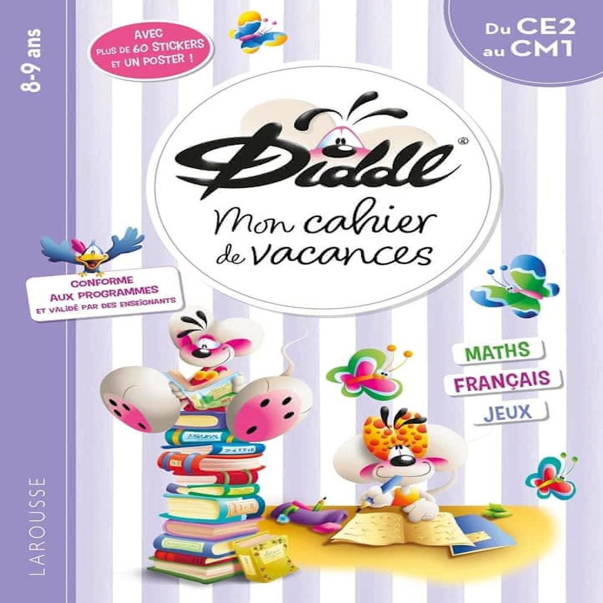 MON CAHIER DE VACANCES DIDDLE. DU CE2 AU CM1, AVEC PLUS DE 60 STICKERS ET UN POSTER !, Meyer Aurore
