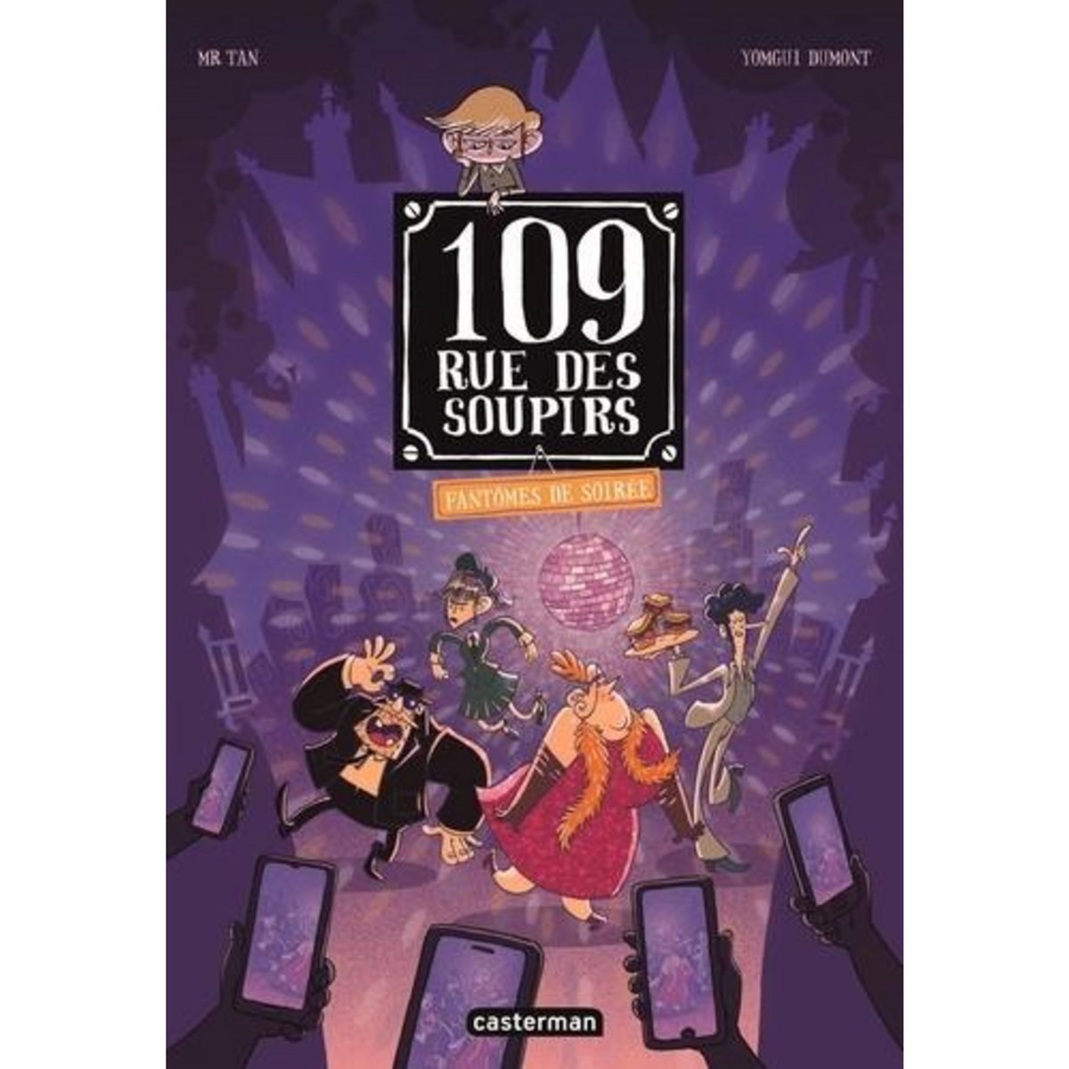 109, RUE DES SOUPIRS TOME 5 : FANTOMES DE SOIREE, Mr Tan