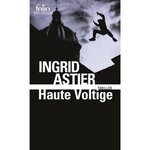 HAUTE VOLTIGE, Astier Ingrid