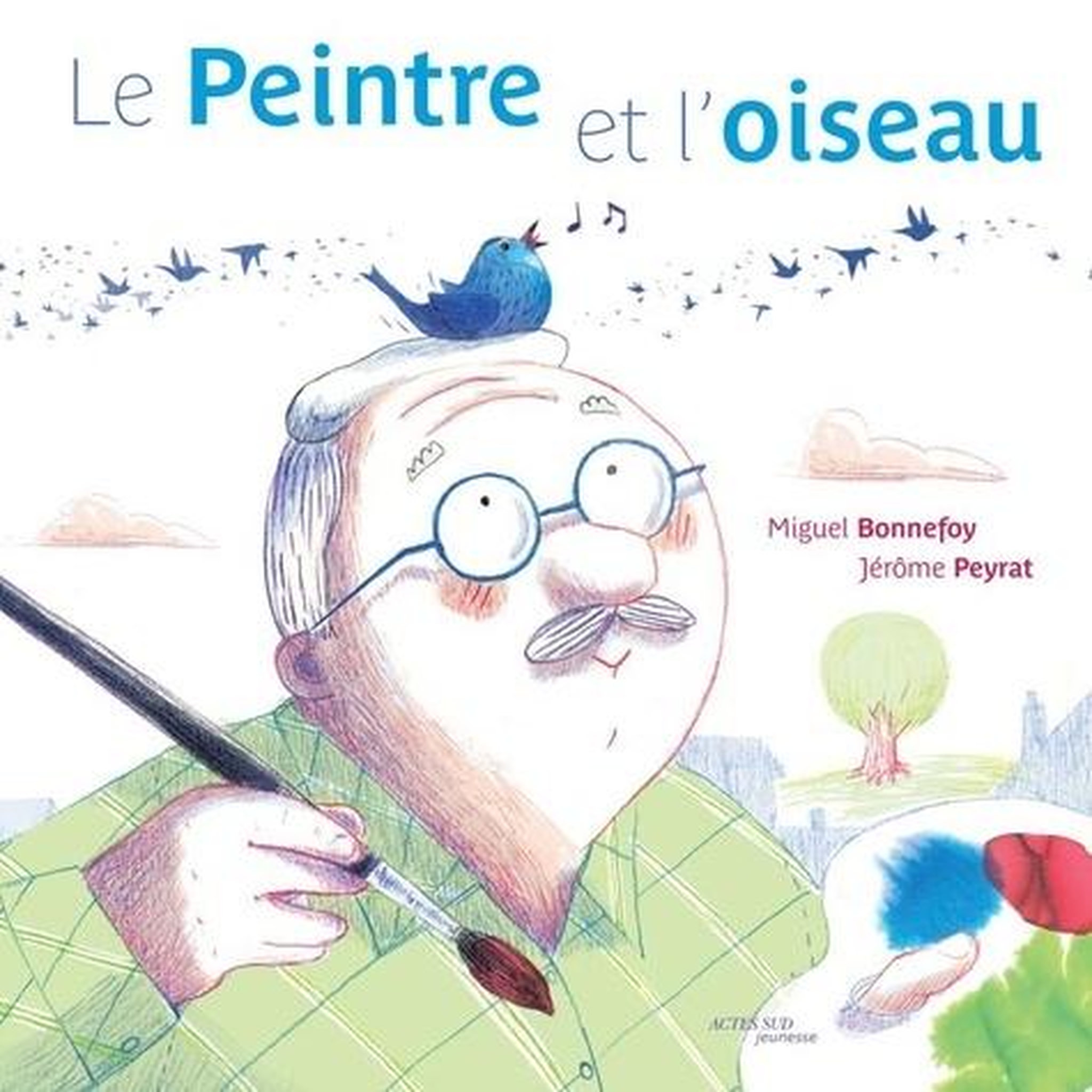 LE PEINTRE ET L'OISEAU, Bonnefoy Miguel