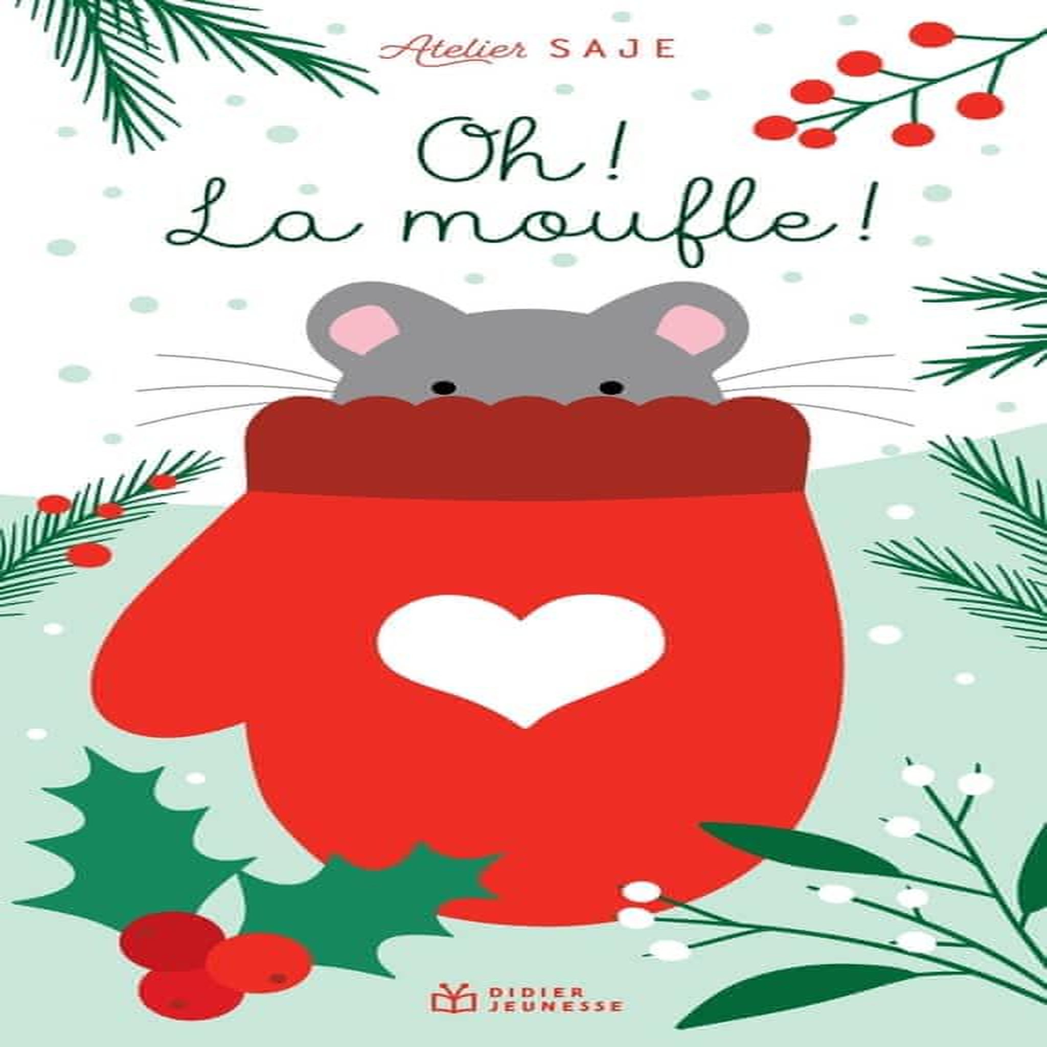 OH ! LA MOUFLE !, Atelier Saje